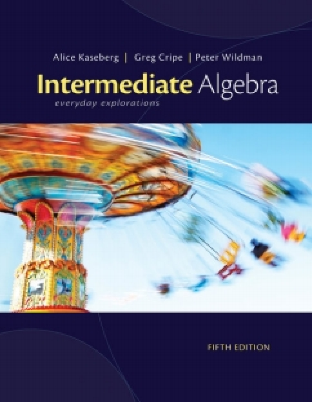 WebAssign for Kaseberg/Cripe/Wildman's Intermediate Algebra: Everyday Explorations, 5th Edition [Instant Access], Single-Term 5th Edition â€“ PDF/EPUB Version Downloadable